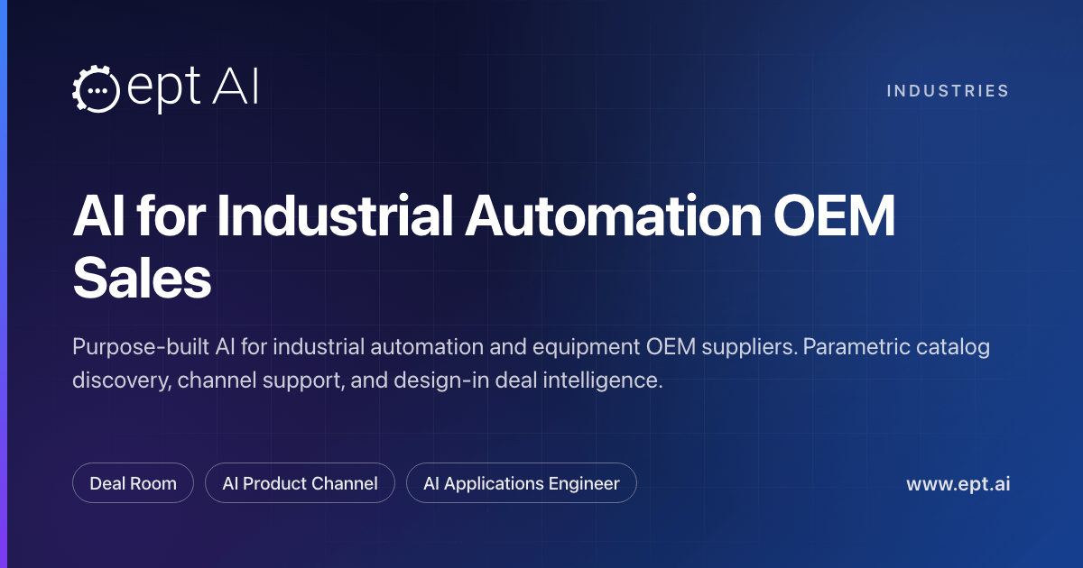 AI for Industrial Automation OEM Sales | ept AI